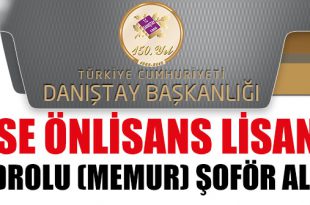 Danıştay Şoför Alımı