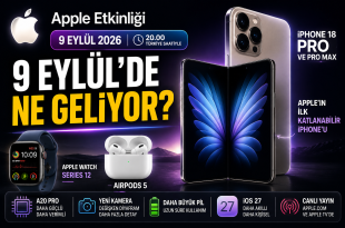 Apple 9 Eylül 2026 etkinliği iPhone 18 Pro katlanabilir iPhone Apple Watch Series 12 ve AirPods 5