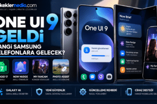 One UI 9 hangi telefonlara gelecek Samsung Galaxy AI yenilikleri ve Android 17 güncellemesi